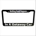 Getaway Car Black Plastic or Aluminum License Plate Frames Truck Car Van Decor Car Accessories Vehicle Parts Holder