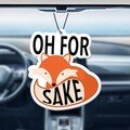 Oh For Fuck Sake Car Air Fresher, Funny Gift, Air Freshener, Birthday Gift
