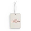 DENY DEFEND DEPOSE Car Air Freshener